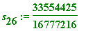 s[26] := 33554425/16777216
